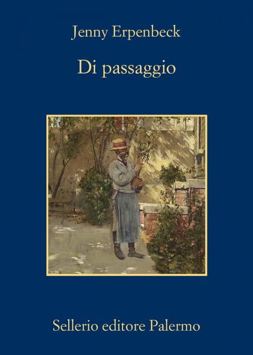Cover of the book Di passaggio by Jenny Erpenbeck, Sellerio Editore