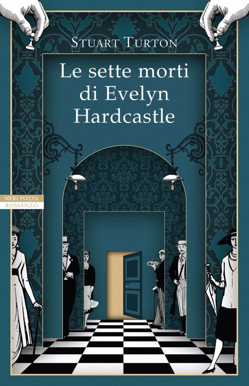 Cover of the book Le sette morti di Evelyn Hardcastle by Stuart Turton, Neri Pozza