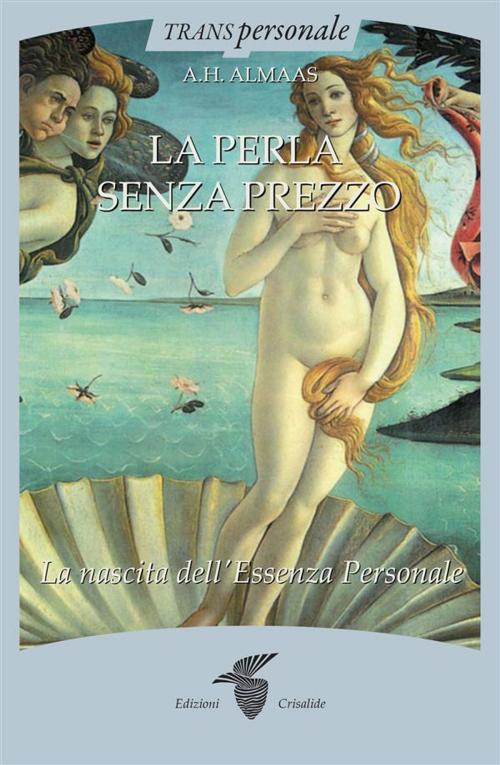 Cover of the book La perla senza prezzo by A.H. Almaas, Edizioni Crisalide