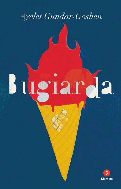 Cover of the book Bugiarda by Ayelet Gundar-Goshen, Giuntina