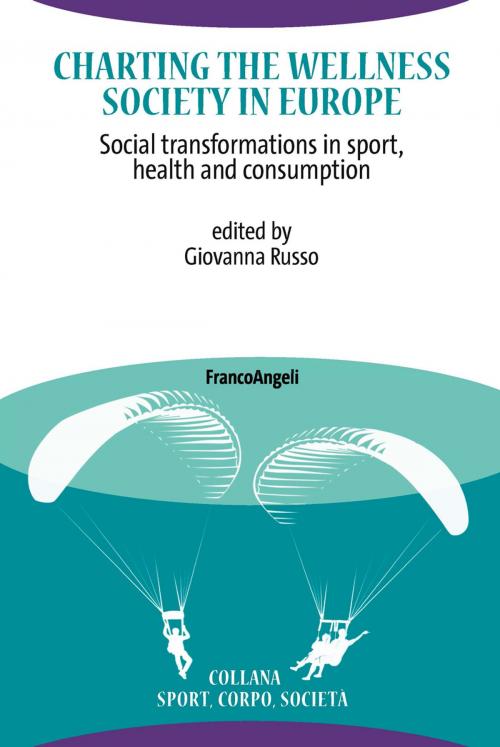 Cover of the book Charting the Wellness Society in Europe by AA. VV., Franco Angeli Edizioni
