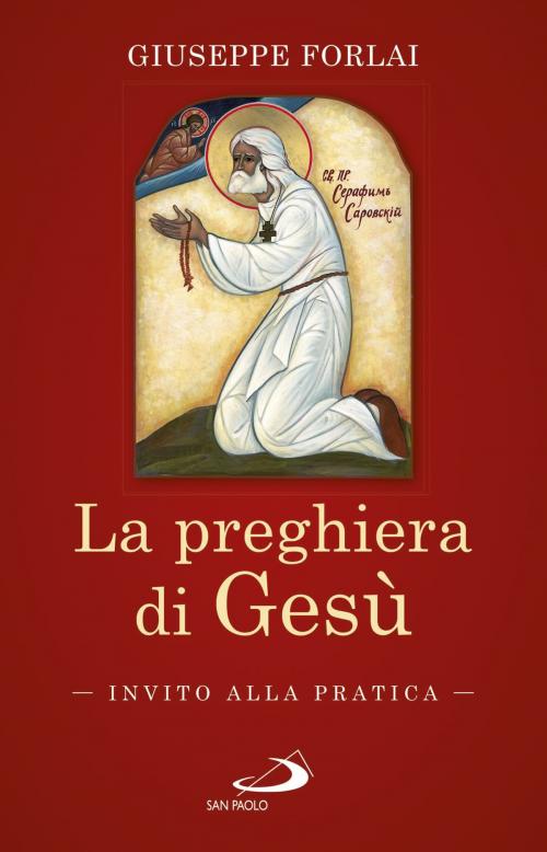 Cover of the book La preghiera di Gesù by Giuseppe Forlai, San Paolo Edizioni