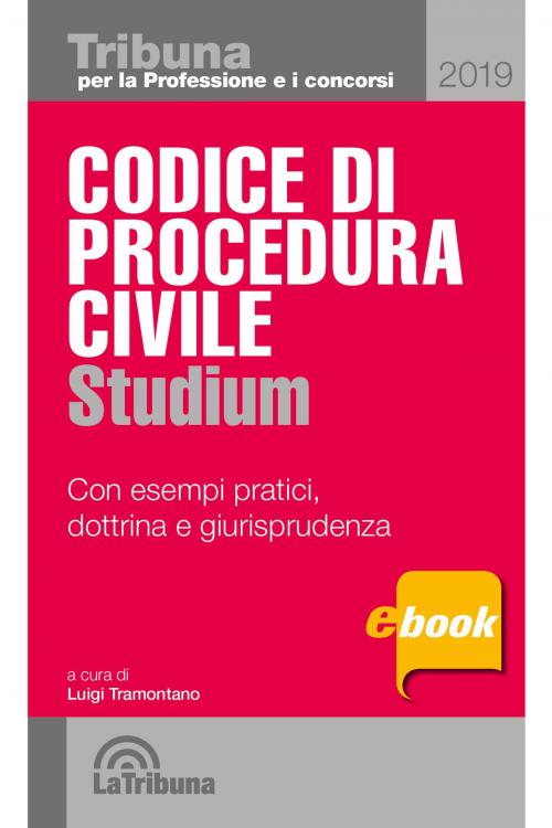 Cover of the book Codice di procedura civile studium by Luigi Tramontano, Casa Editrice La Tribuna