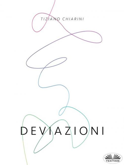 Cover of the book Deviazioni by Tiziano Chiarini, Tektime