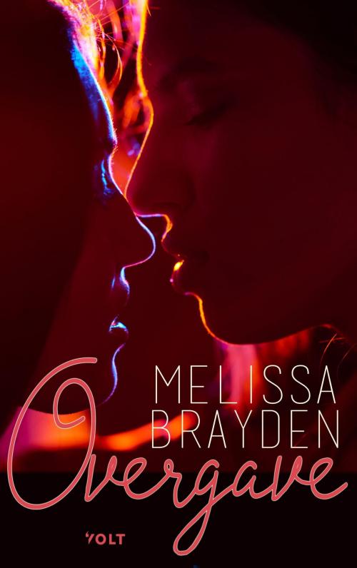 Cover of the book Overgave by Melissa Brayden, Singel Uitgeverijen