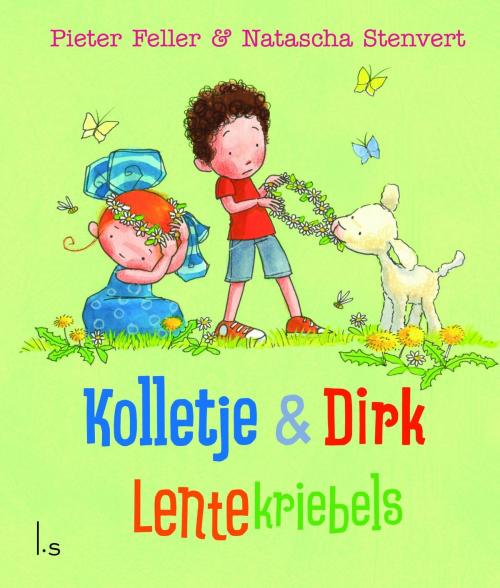 Cover of the book Lentekriebels by Pieter Feller, Natascha Stenvert, Luitingh-Sijthoff B.V., Uitgeverij