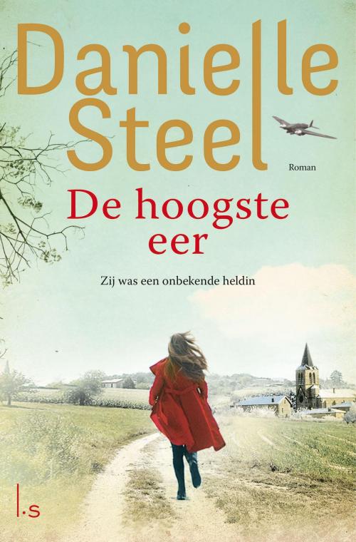 Cover of the book De hoogste eer by Danielle Steel, Luitingh-Sijthoff B.V., Uitgeverij