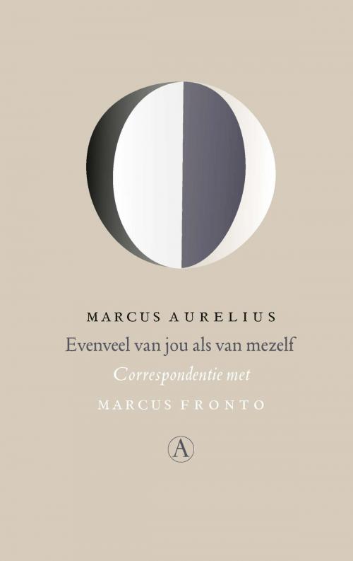 Cover of the book Evenveel van jou als van mezelf by Marcus Aurelius, Singel Uitgeverijen