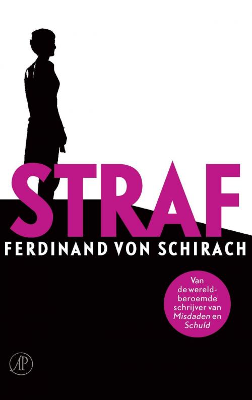 Cover of the book Straf by Ferdinand von Schirach, Singel Uitgeverijen