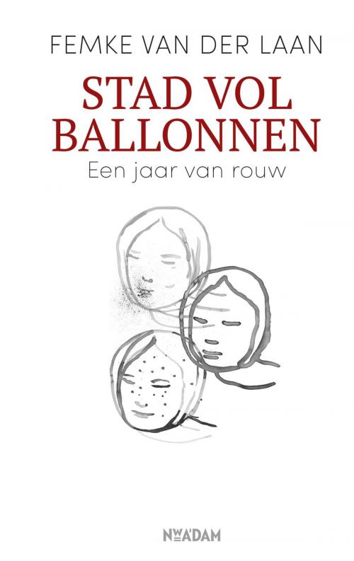 Cover of the book Stad vol ballonnen by Femke van der Laan, Nieuw Amsterdam