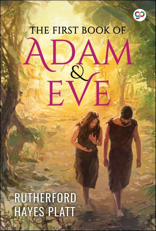 Cover of the book The First Book of Adam and Eve by Rutherford H. Platt, GENERAL PRESS