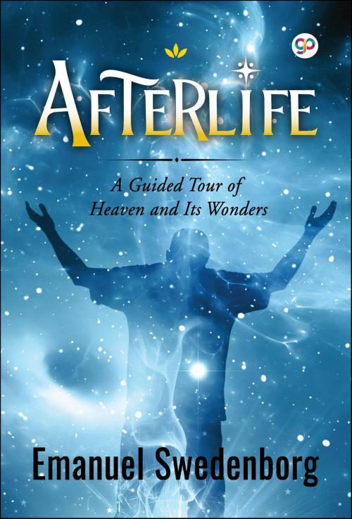 Cover of the book Afterlife by Emanuel Swedenborg, GENERAL PRESS