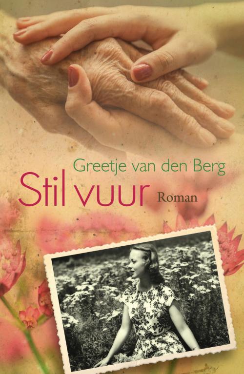 Cover of the book Stil vuur by Greetje van den Berg, VBK Media