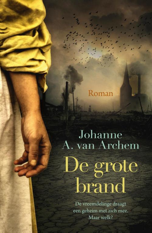 Cover of the book De grote brand by Johanne A. van Archem, VBK Media