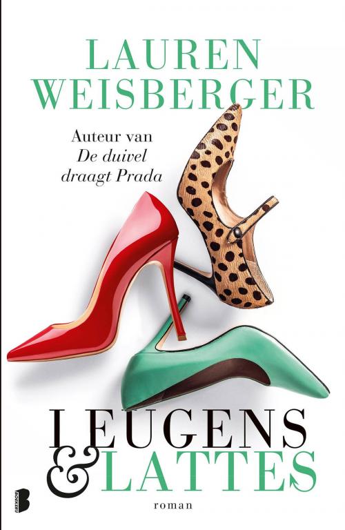 Cover of the book Leugens en lattes by Lauren Weisberger, Meulenhoff Boekerij B.V.