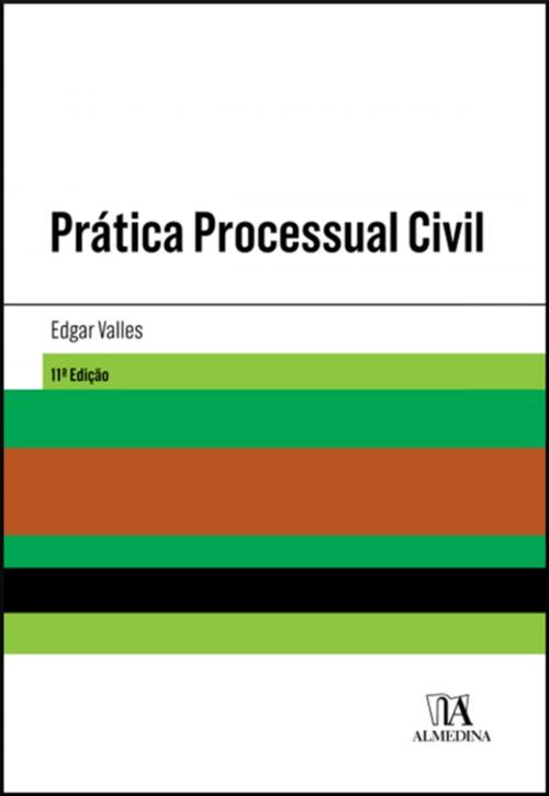 Cover of the book Prática Processual Civil - 11ª Edição by Edgar Valles, Almedina