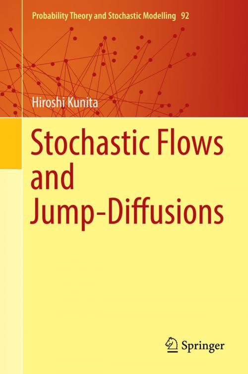 Cover of the book Stochastic Flows and Jump-Diffusions by Hiroshi Kunita, Springer Singapore