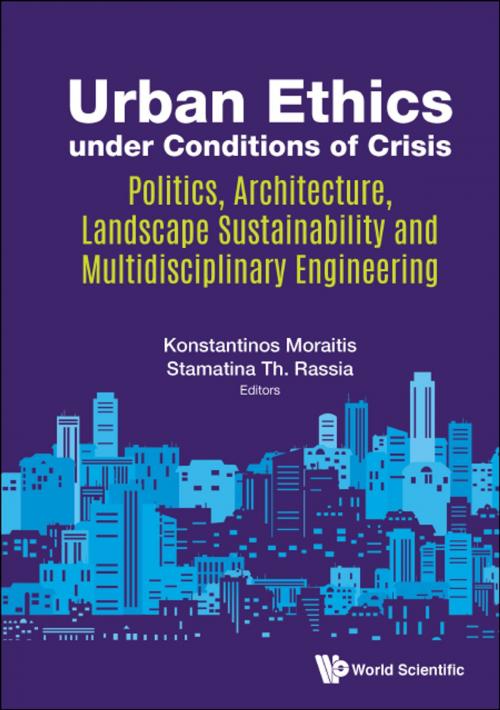 Cover of the book Urban Ethics under Conditions of Crisis by Konstantinos Moraitis, Stamatina Th. Rassia, World Scientific Publishing Company