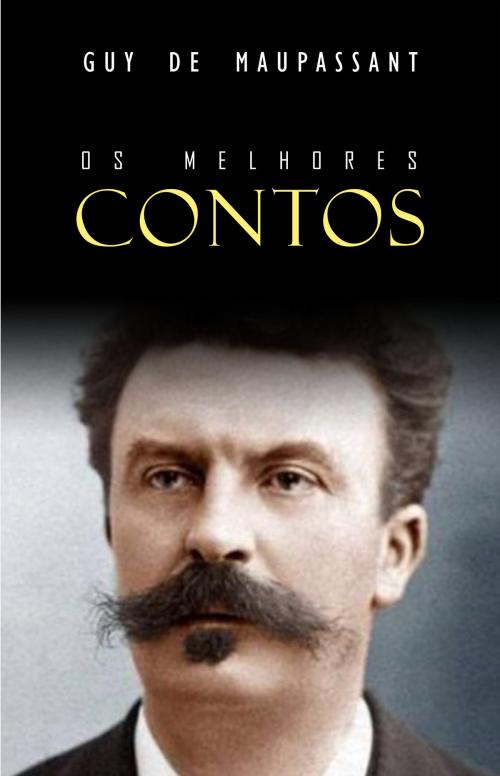 Cover of the book Os Melhores Contos de Maupassant by Guy de Maupassant, Mimética