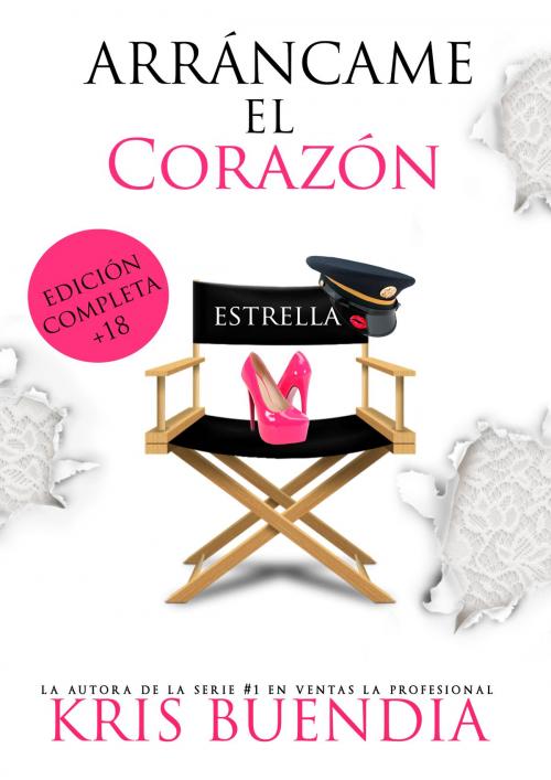 Cover of the book Arráncame el corazón by Kris Buendía, Kris Buendia