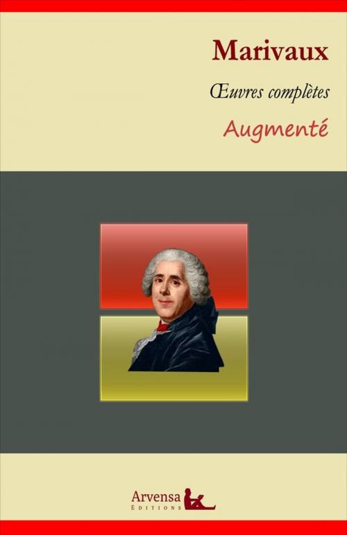 Cover of the book Marivaux : Oeuvres complètes et annexes (annotées, illustrées) by Pierre de Marivaux, Arvensa Editions