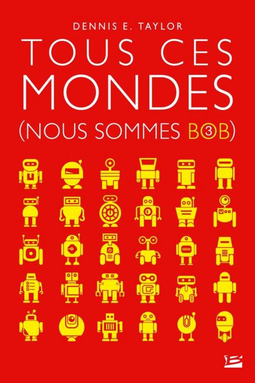 Cover of the book Tous ces mondes by Dennis E. Taylor, Bragelonne