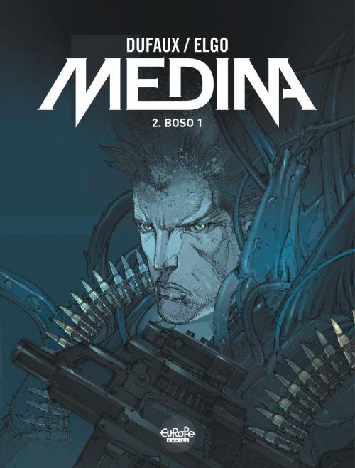 Cover of the book Medina 2. BOSO 1 by Jean Dufaux, Europe Comics