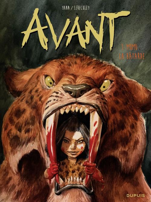 Cover of the book Avant - tome 1 - Mumu la bâtarde by Yann, Dupuis