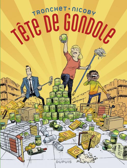 Cover of the book Tête de gondole by Tronchet, Dupuis