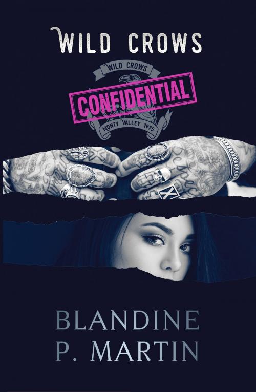 Cover of the book Wild Crows - Confidential by Blandine P. Martin, Blandine P. Martin