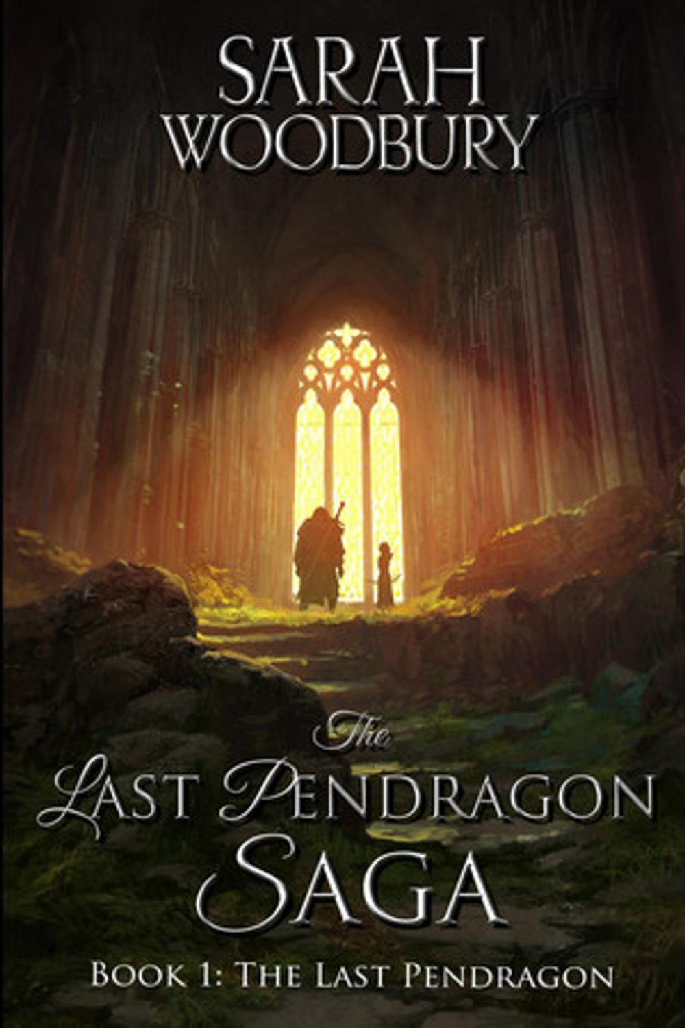 Big bigCover of The Last Pendragon (The Last Pendragon Saga)