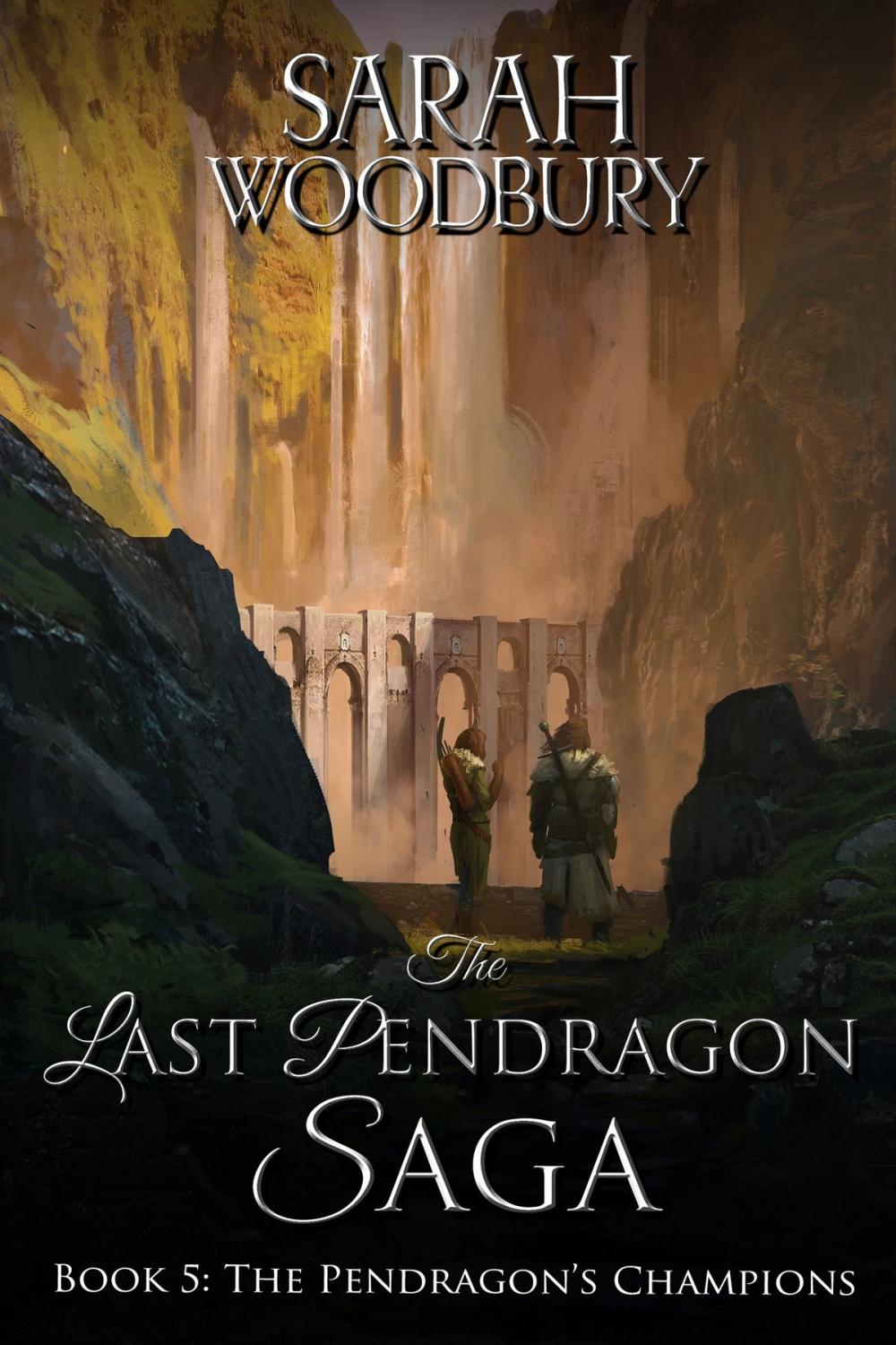 Big bigCover of The Pendragon's Champions (The Last Pendragon Saga)