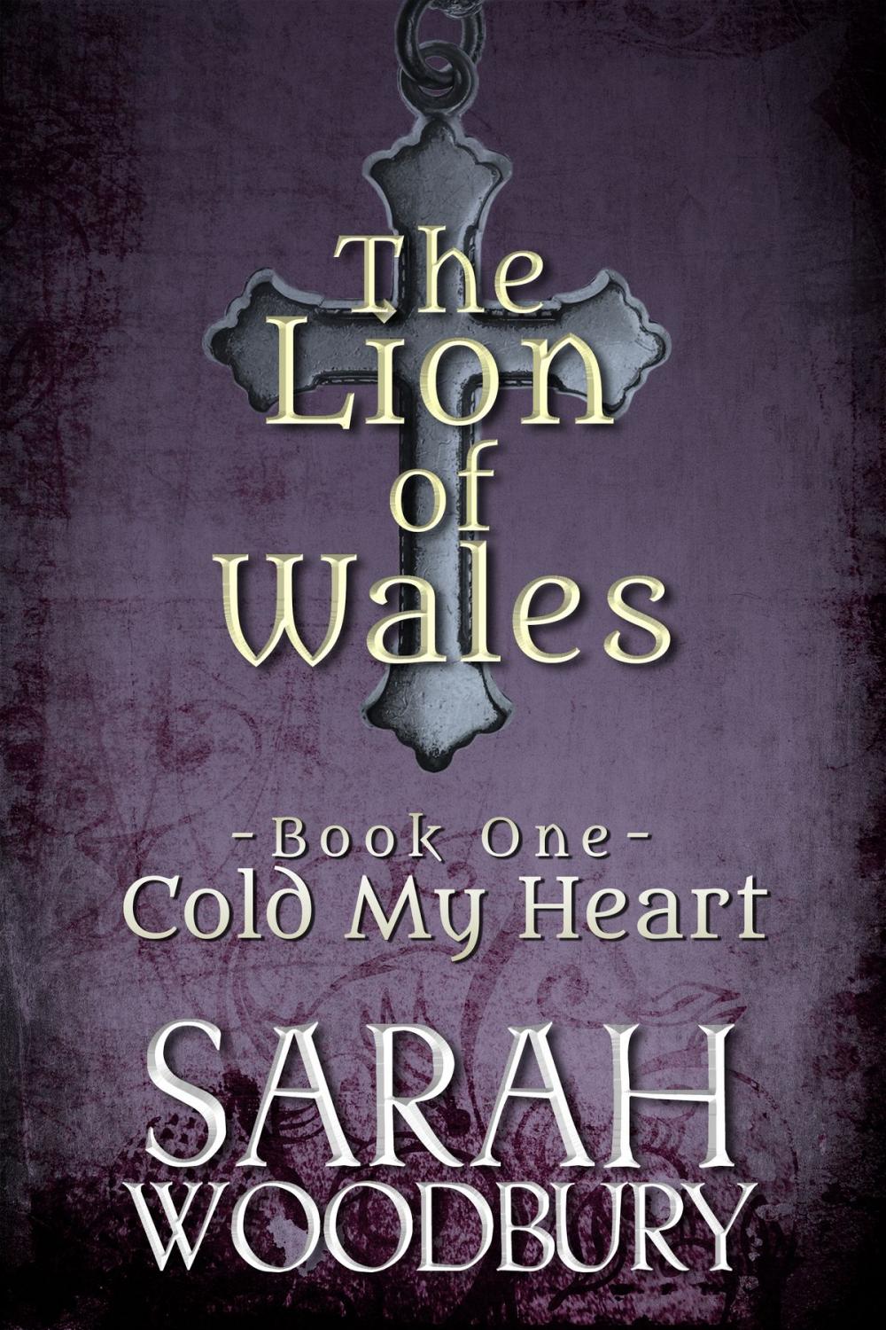 Big bigCover of Cold My Heart (The Lion of Wales Series)
