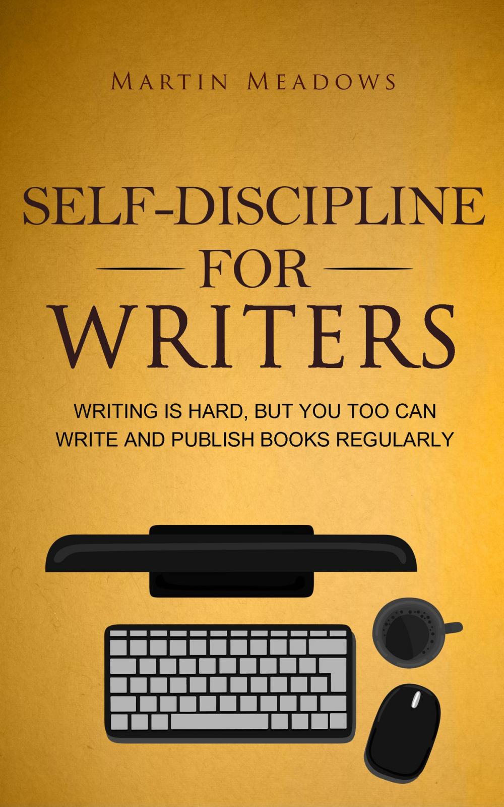 Big bigCover of Self-Discipline for Writers