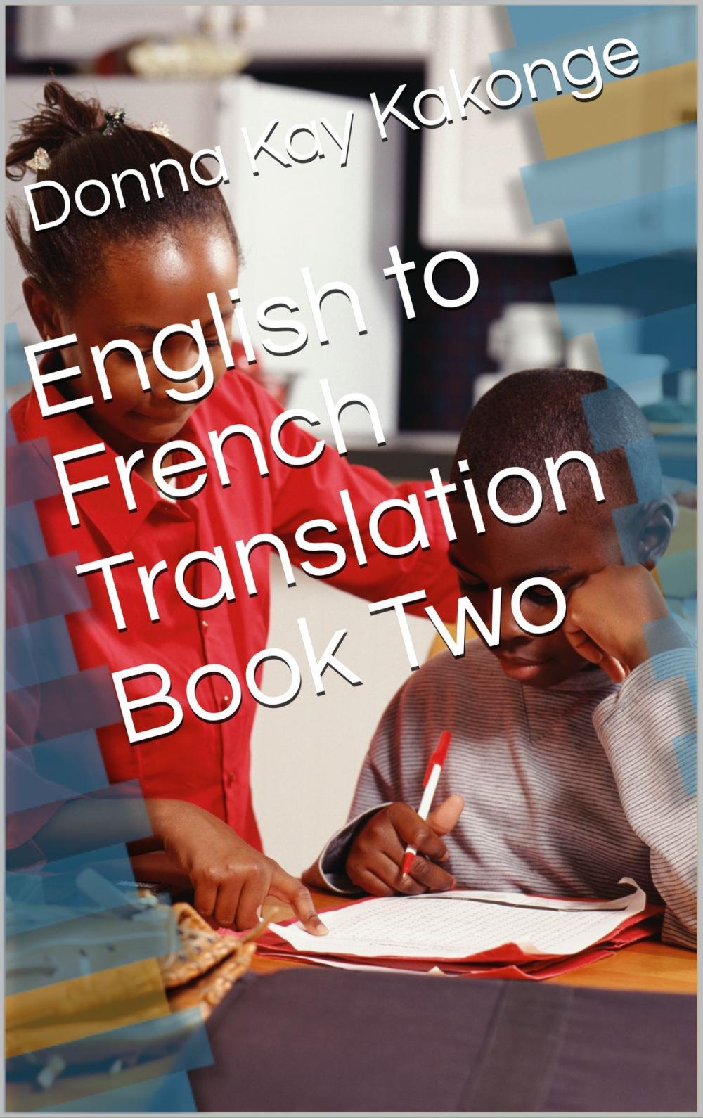 Big bigCover of English to French Translation Book Two