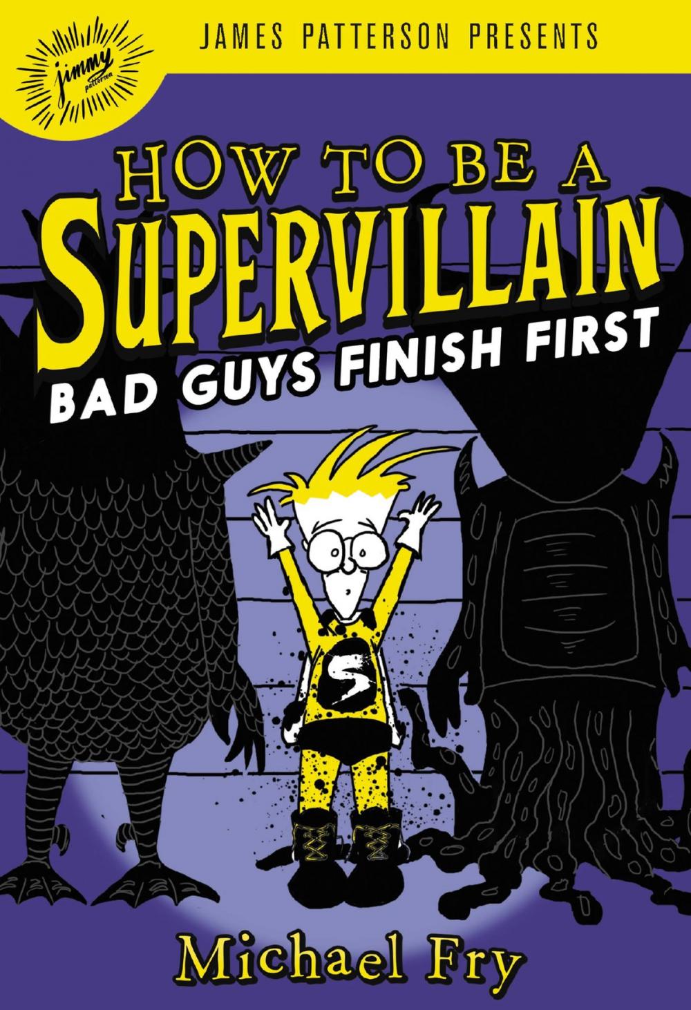 Big bigCover of How to Be a Supervillain: Bad Guys Finish First