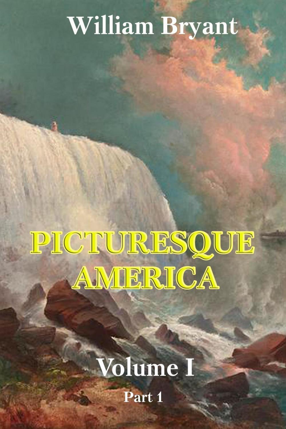 Big bigCover of Picturesque America. Volume 1. Part 1