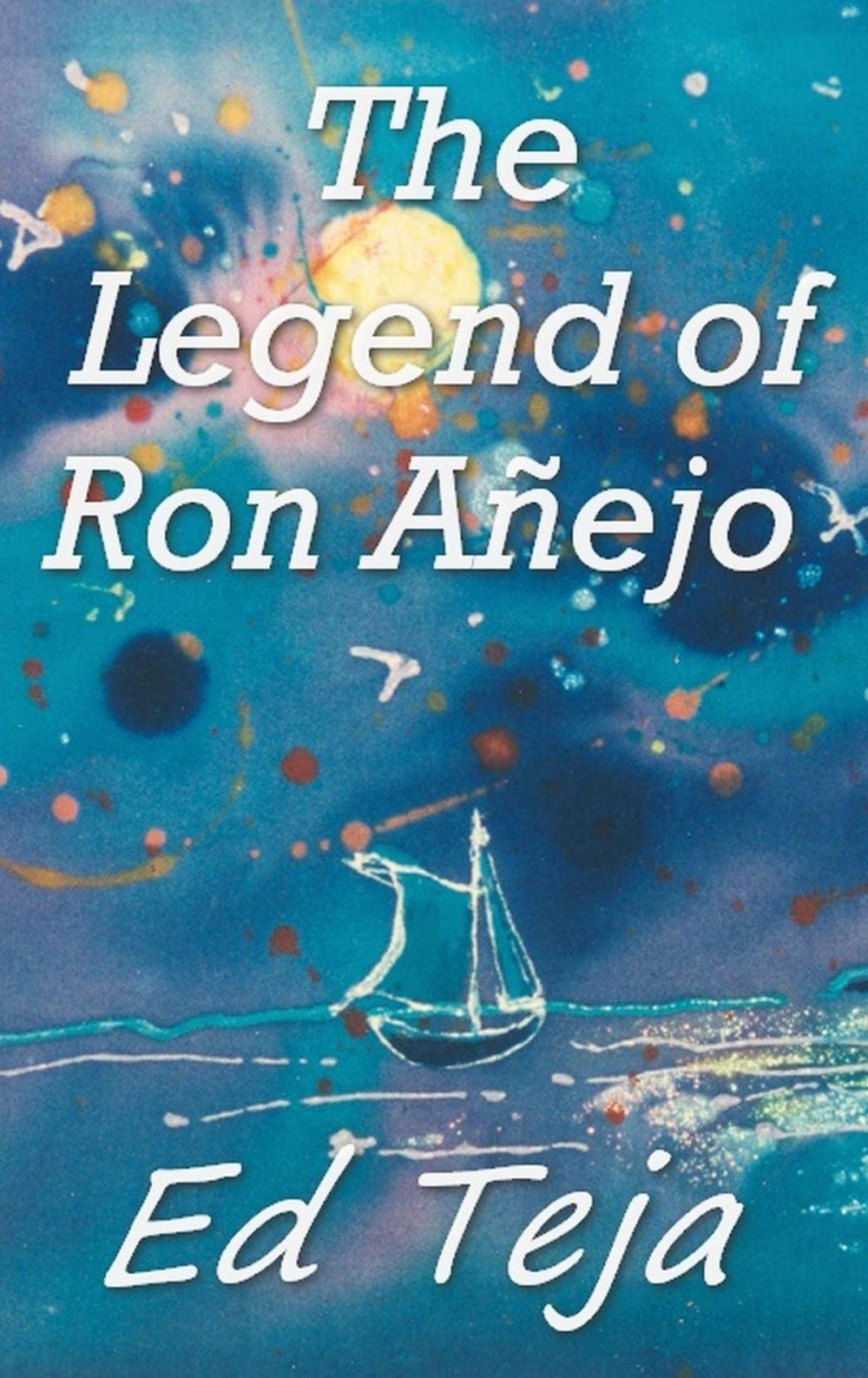 Big bigCover of The Legend of Ron Añejo
