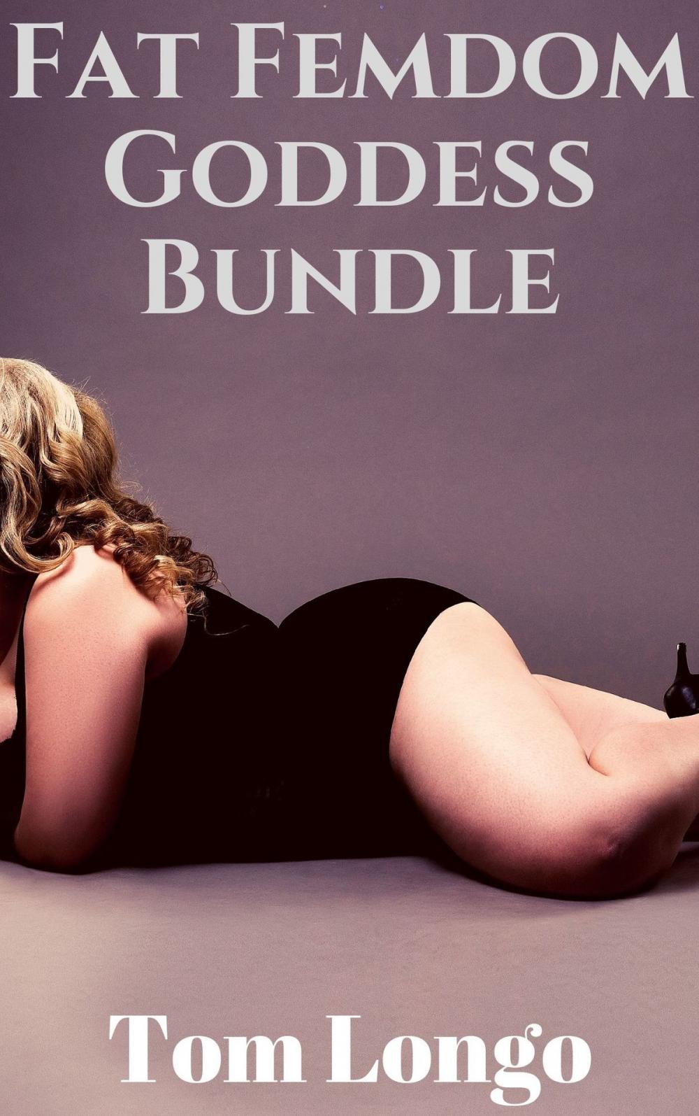Big bigCover of Fat Femdom Goddess Bundle