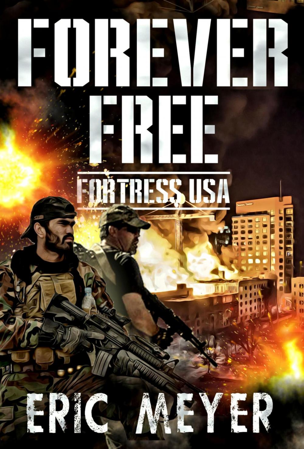 Big bigCover of Fortress USA (Forever Free Book 9)