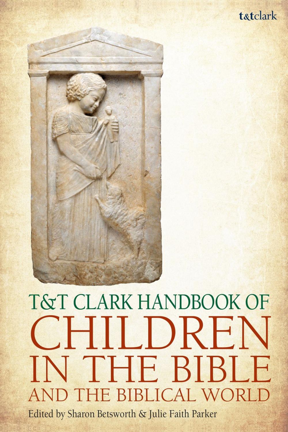 Big bigCover of T&T Clark Handbook of Children in the Bible and the Biblical World