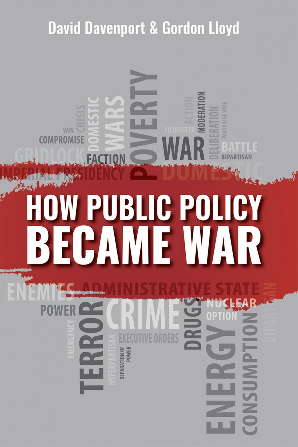 Big bigCover of How Public Policy Became War