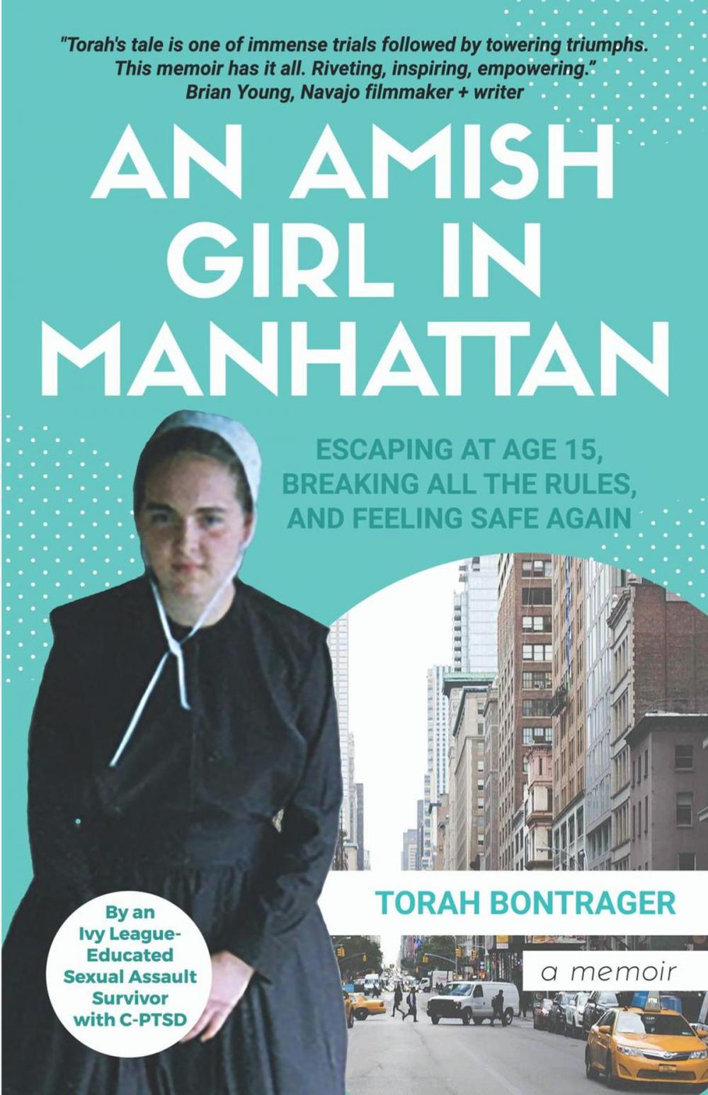Big bigCover of An Amish Girl in Manhattan: Escaping at Age 15, Breaking All the Rules, and Feeling Safe Again (A Memoir)