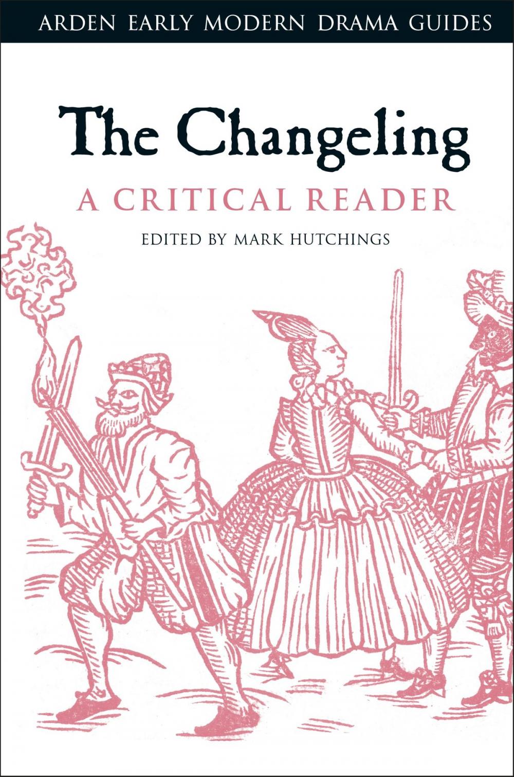 Big bigCover of The Changeling: A Critical Reader