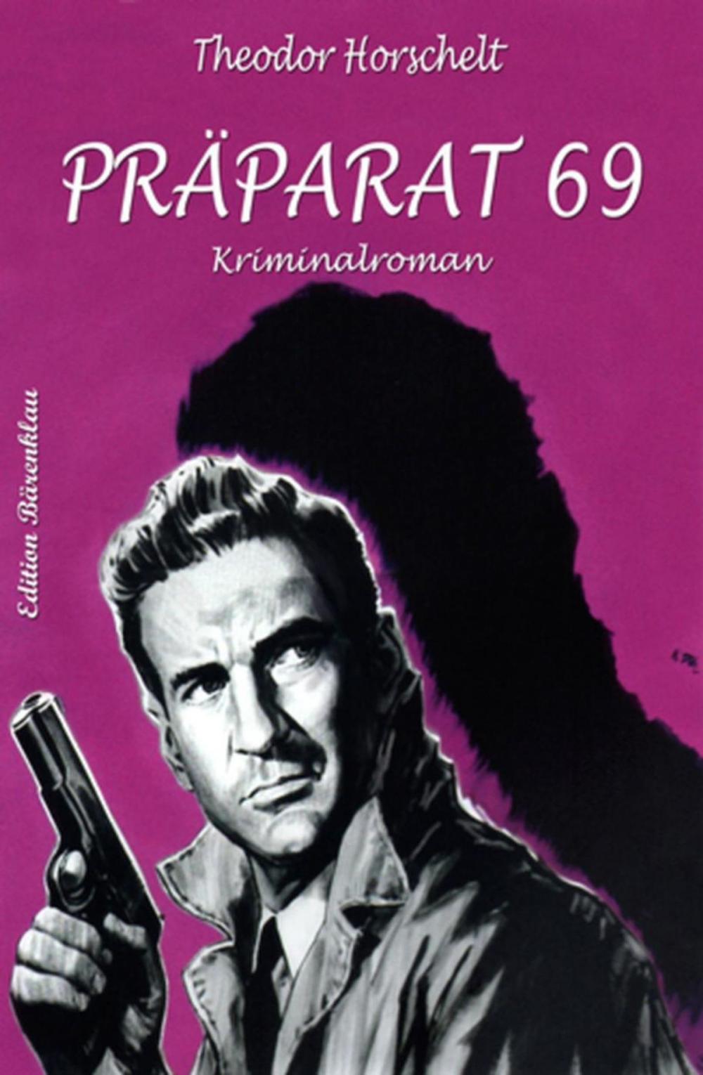 Big bigCover of Präparat 69: Kriminalroman