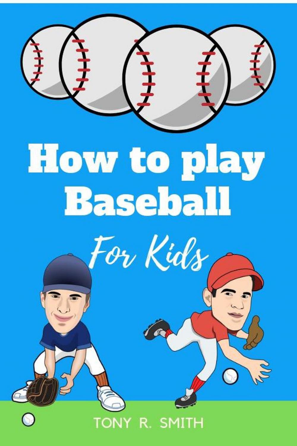 Big bigCover of How to Play Baseball for Kids