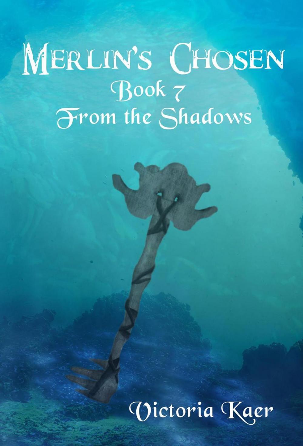 Big bigCover of Merlin's Chosen Book 7 From the Shadows