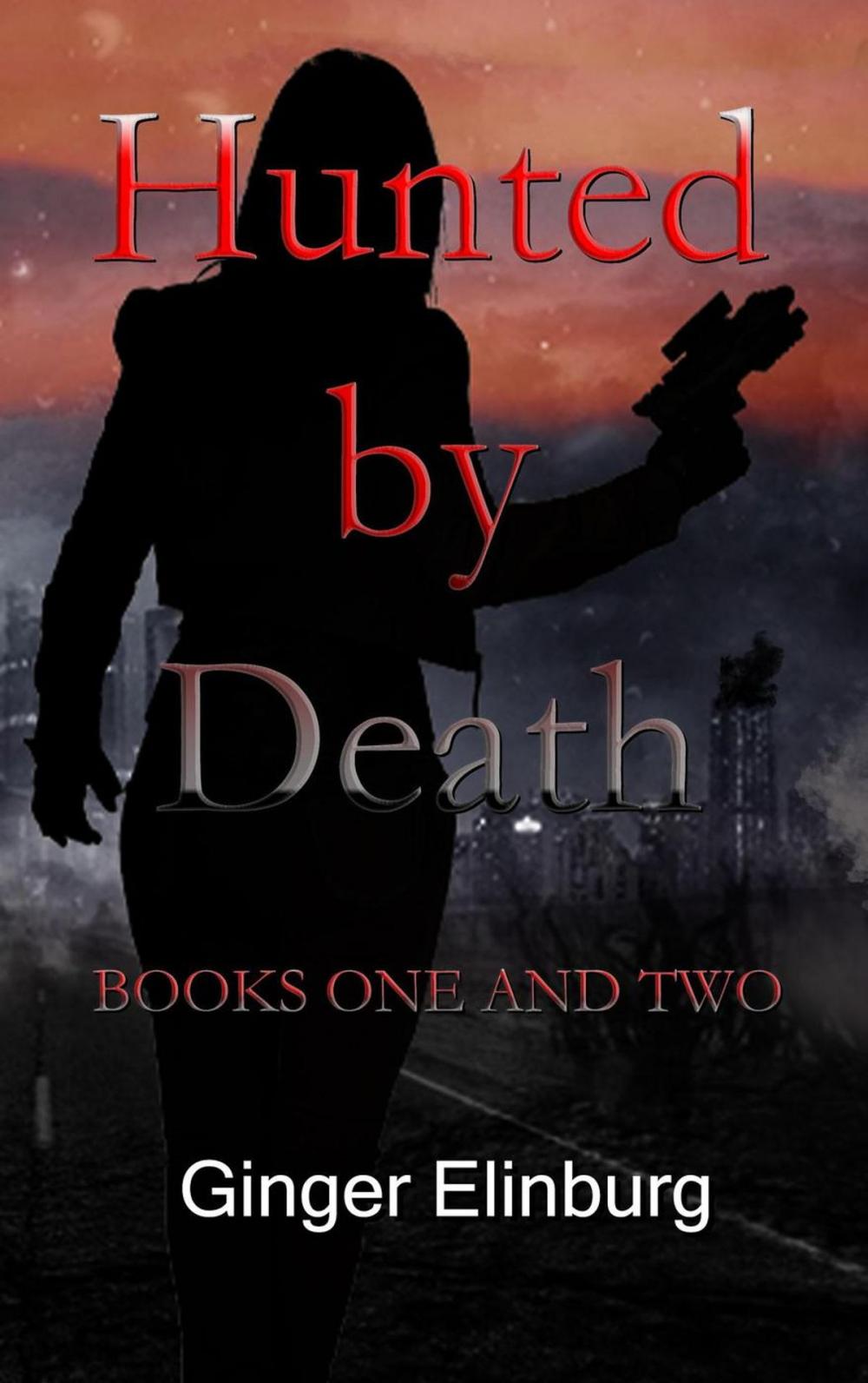 Big bigCover of Hunted by Death : BOOKS ONE AND TWO
