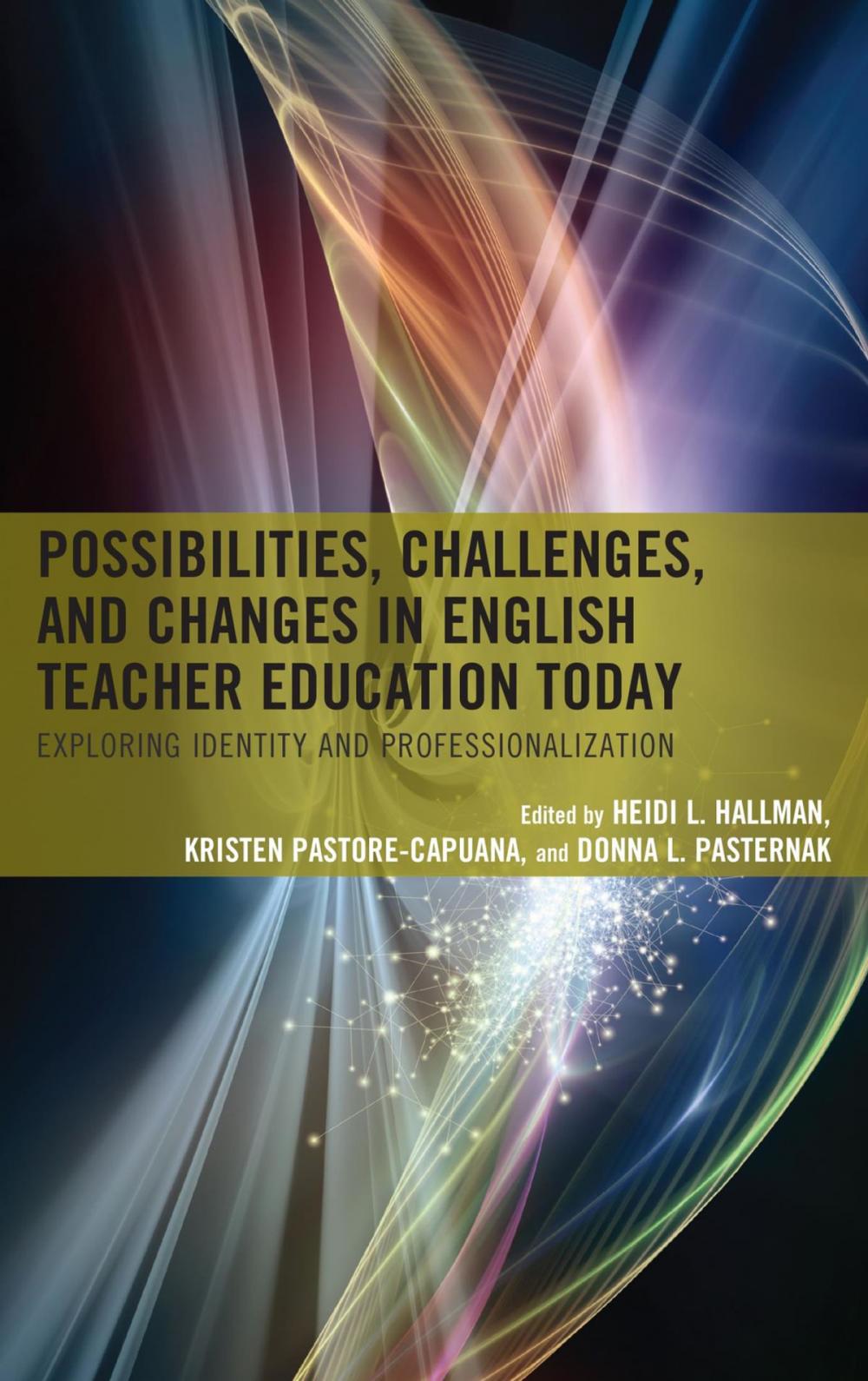 Big bigCover of Possibilities, Challenges, and Changes in English Teacher Education Today
