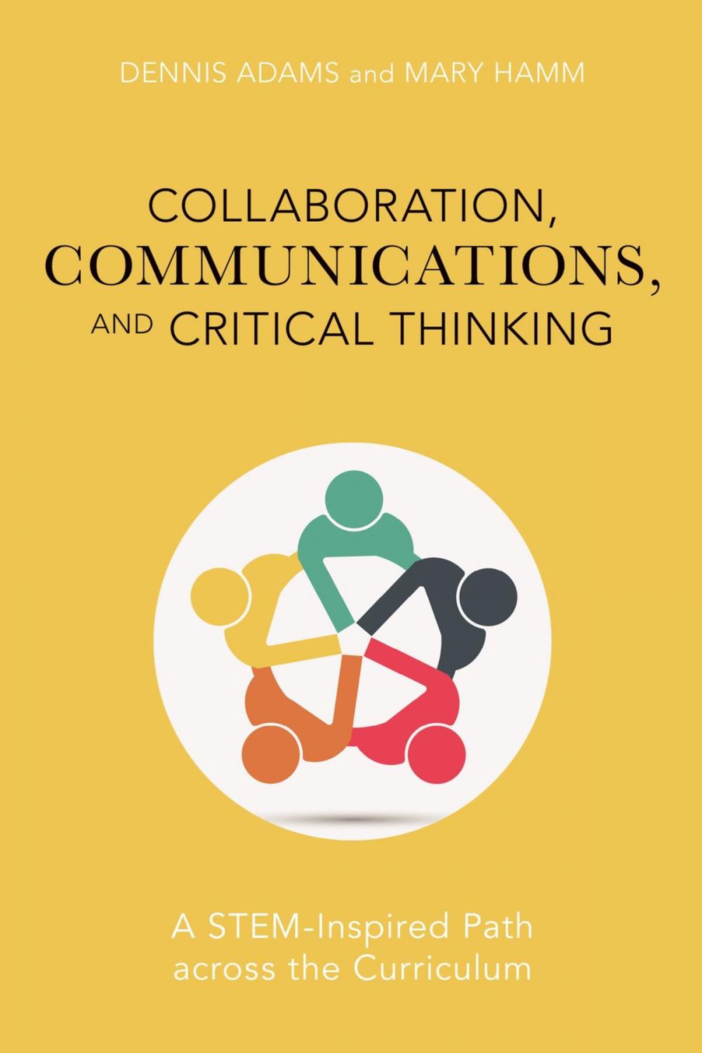 Big bigCover of Collaboration, Communications, and Critical Thinking